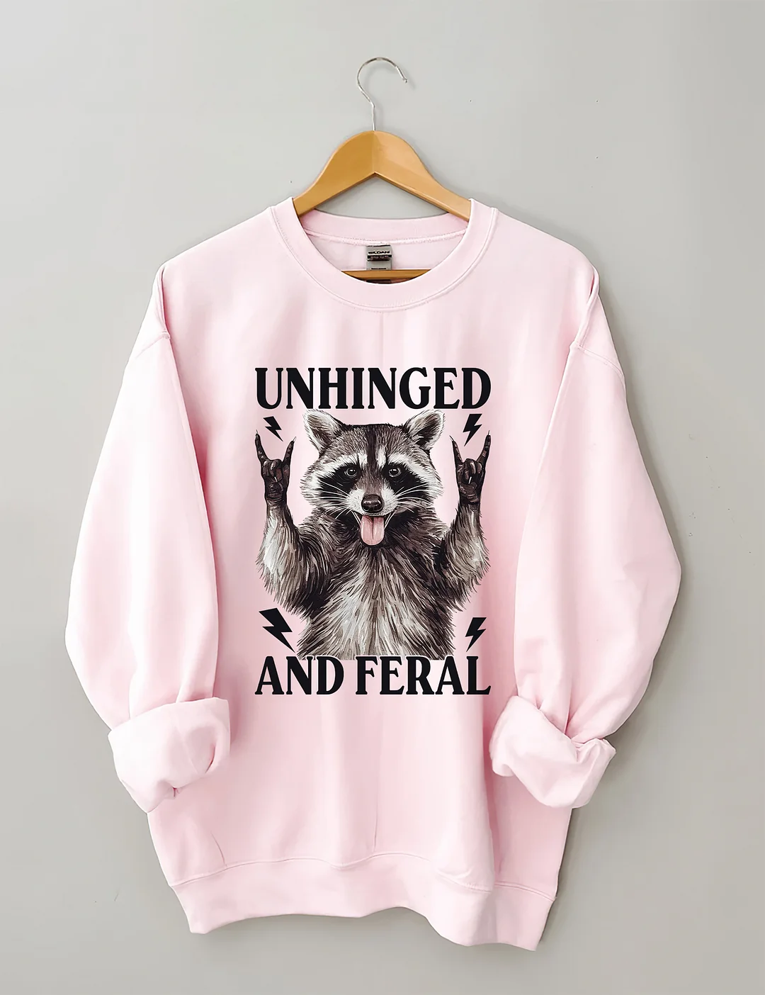 Unhinged And Feral Sweatshirt