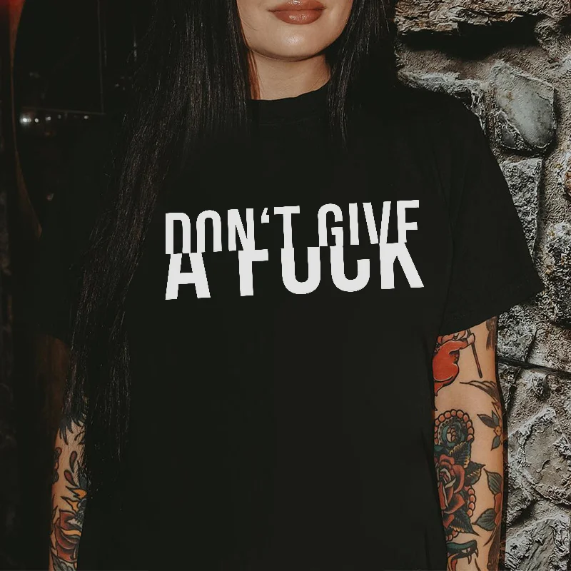 Don‘t Give A F*** Printed Women's T-shirt -  