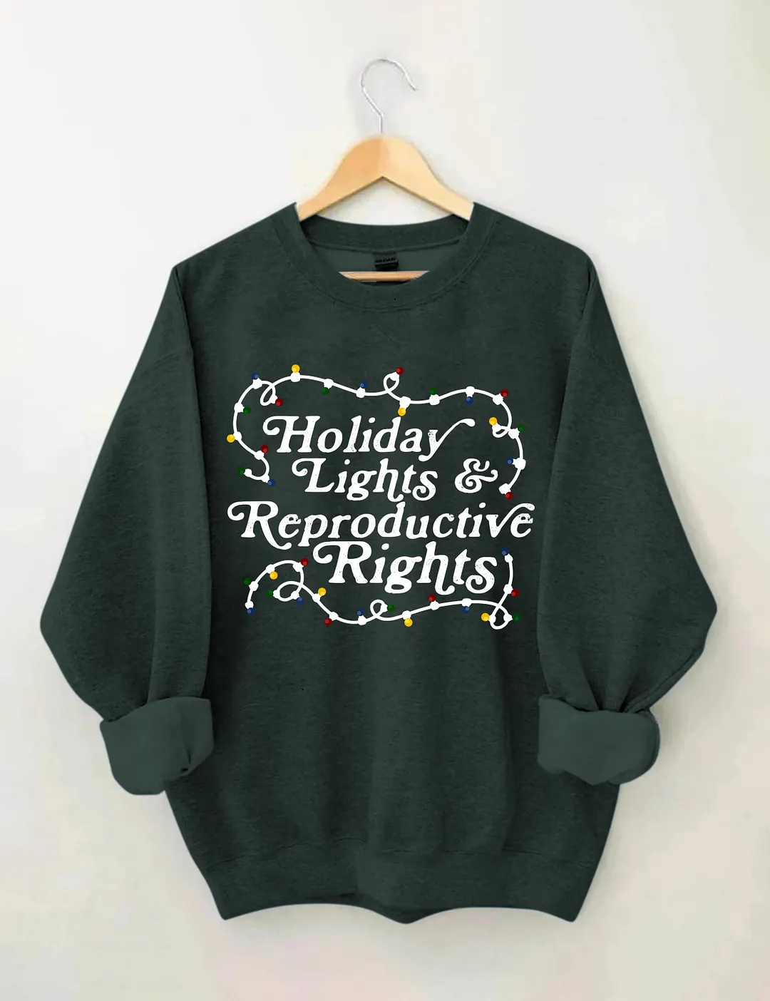 Holiday Lights & Reproductive Rights Sweatshirt