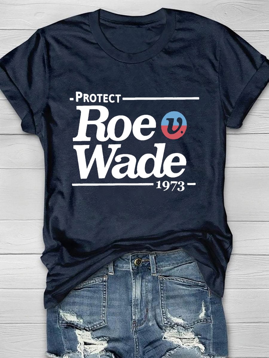 Protect Roe V Wade Print Short Sleeve T-Shirt