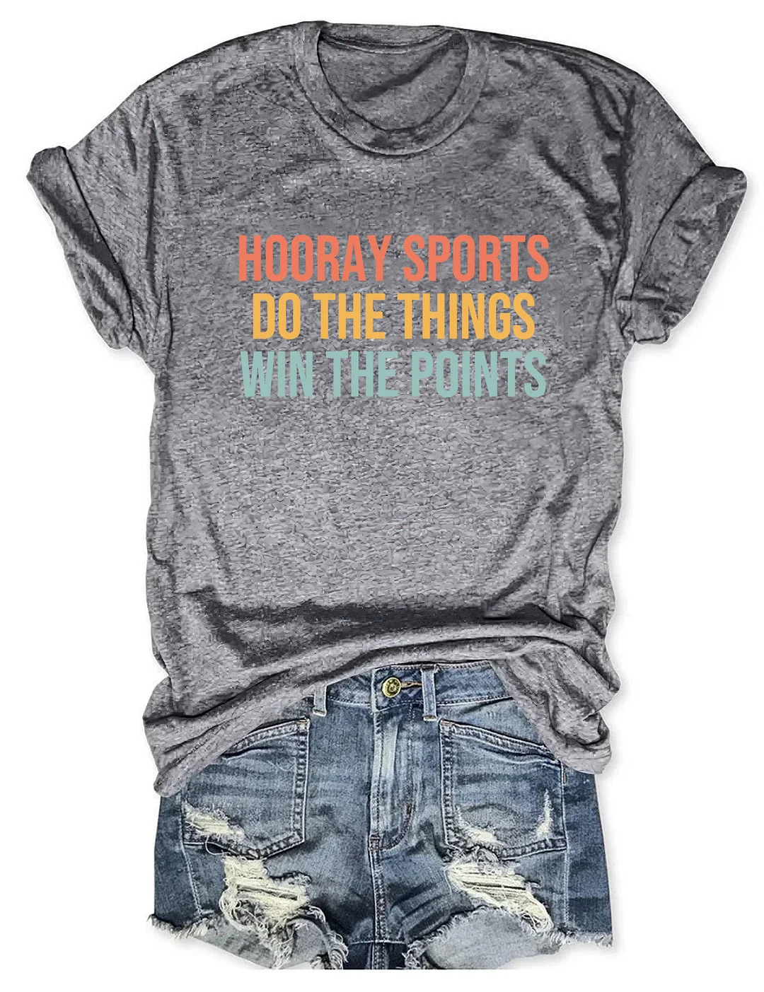 Hooray Sports Do The Things Win The Points T-Shirt