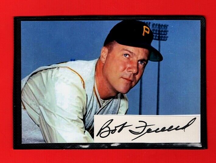 1960 BOB FRIEND-PITTSBURGH PIRATES AUTOGRAPHED CUT W/4X6 GLOSSY Photo Poster painting-(d.2019)