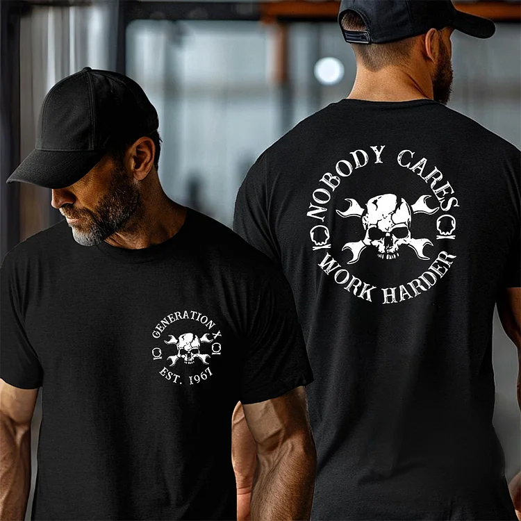 Nobady Cares, Work Harder Tee, Gen X Custom Year Of Birth Shirt, Generation X T shirt