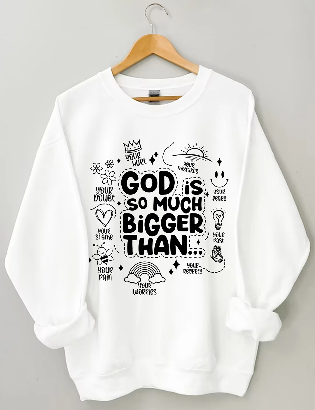 God is Bigger Sweatshirt