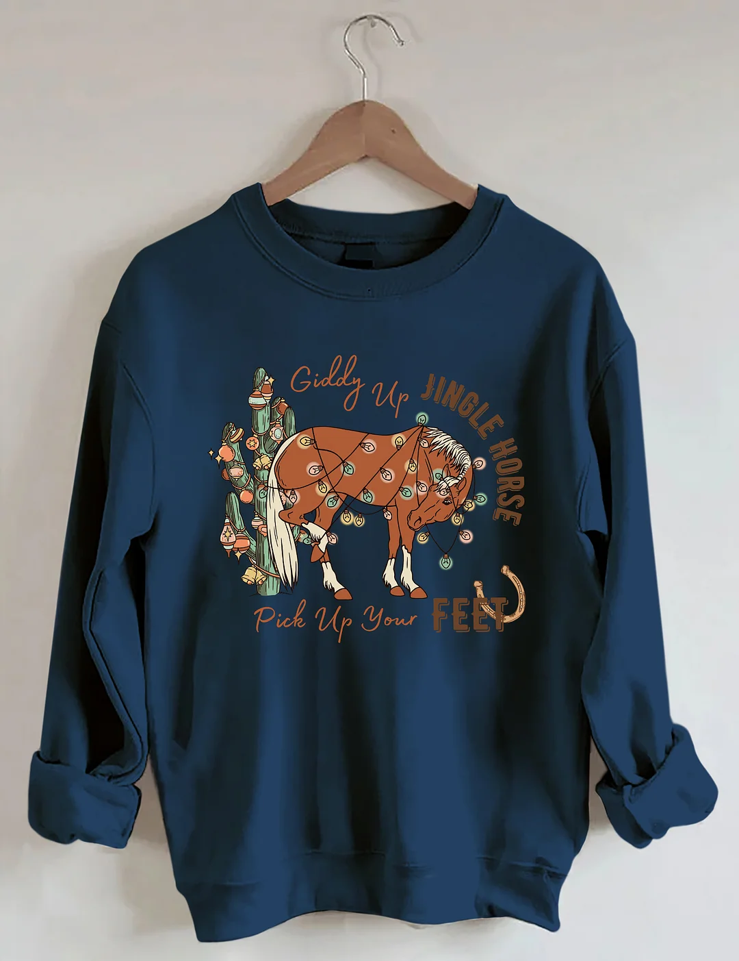 Giddy Up Jingle Horse Pick Up Your Feet Sweatshirt