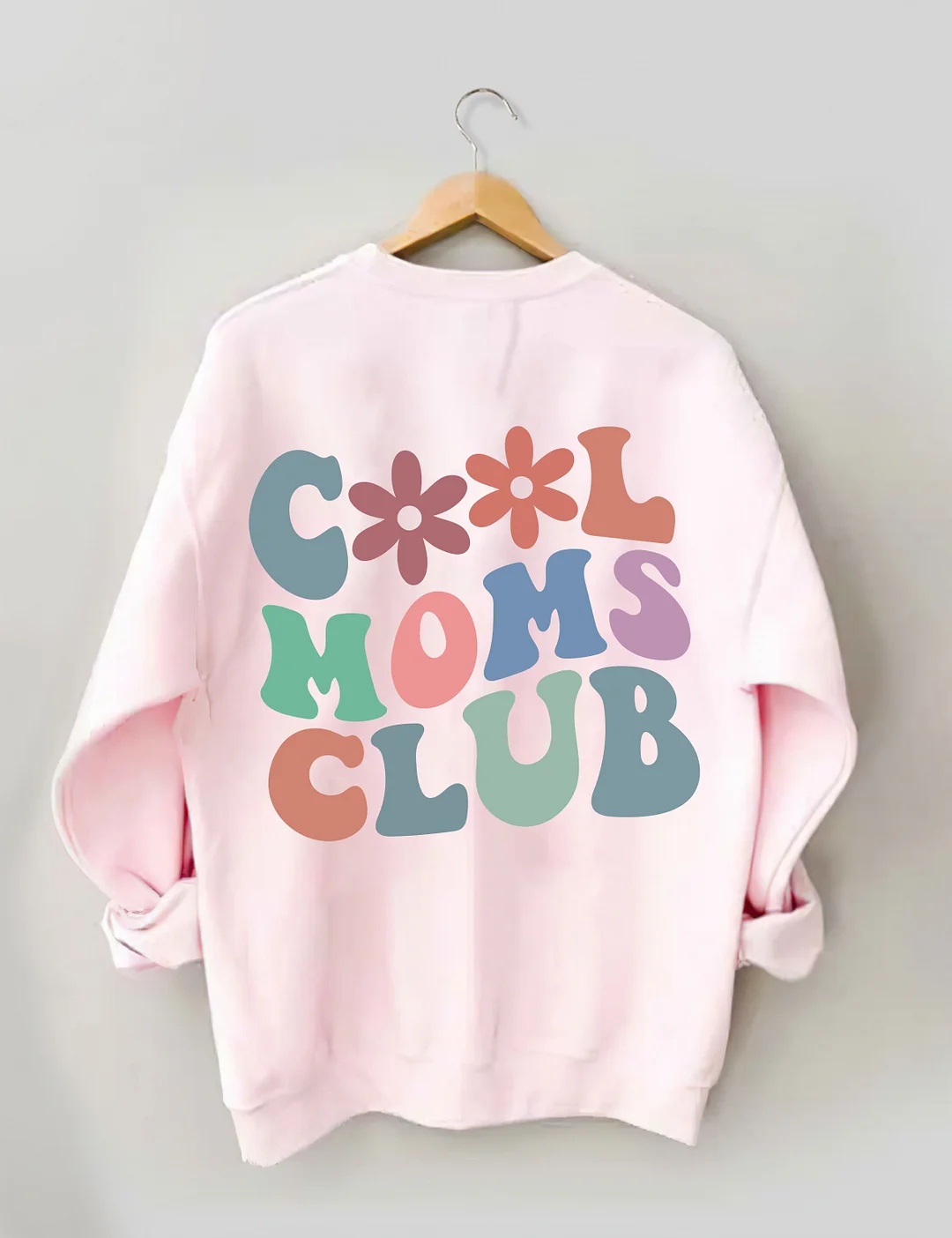 Cool Moms Club Sweatshirt