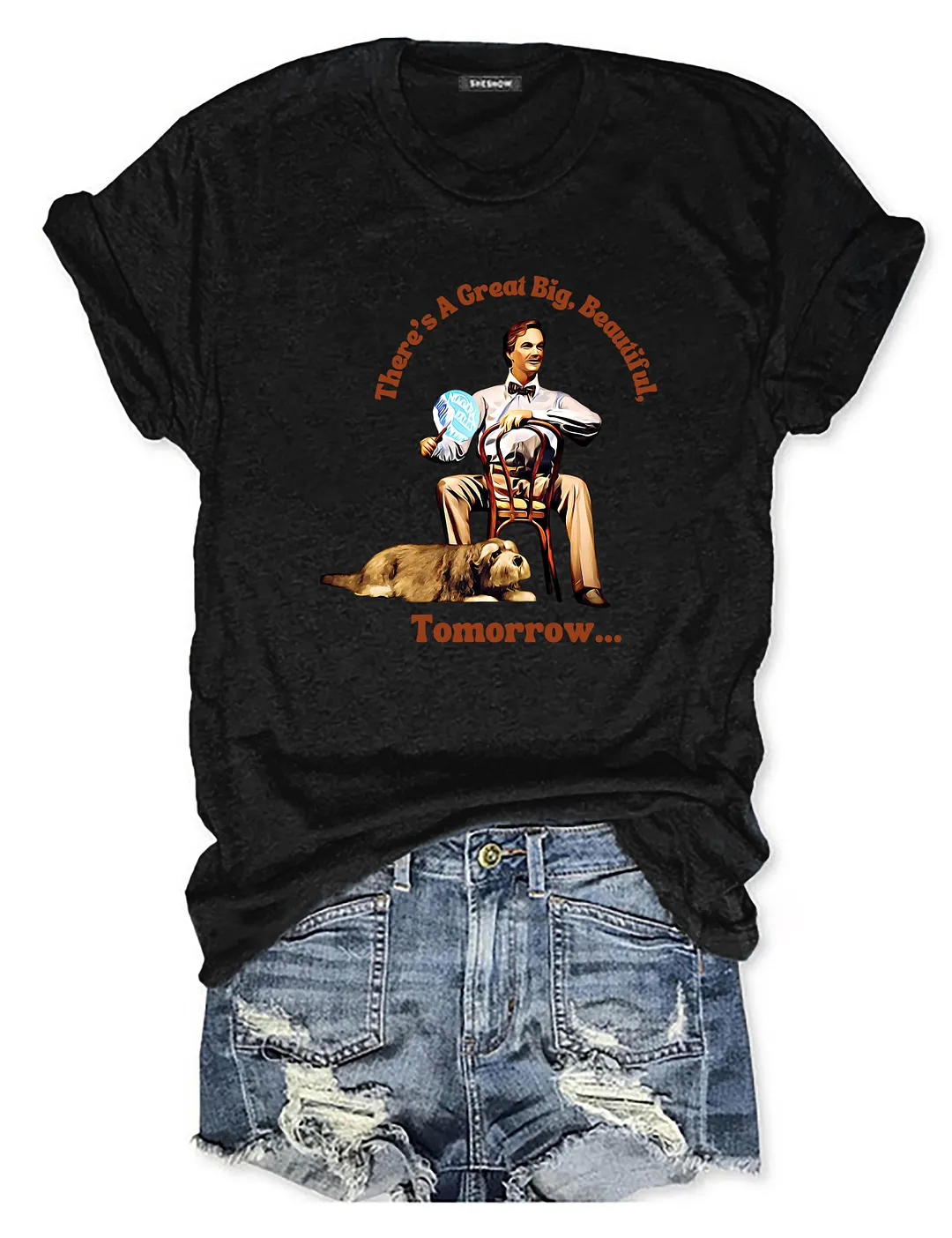 There's A Great Big Beautiful Tomorrow T-shirt