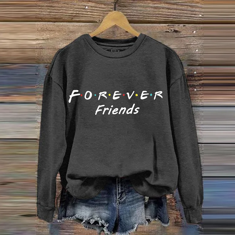 VChics "FOREVER FRIENDS" Casual Long Sleeve Sweatshirt