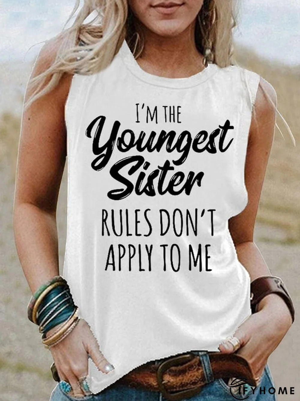 Women's I'm The Youngest Sister , Rules Don't Apply To Me T-Shirt | IFYHOME