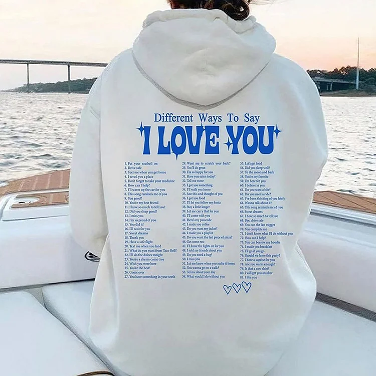 Different Ways To Say I Love You Print Hoodie