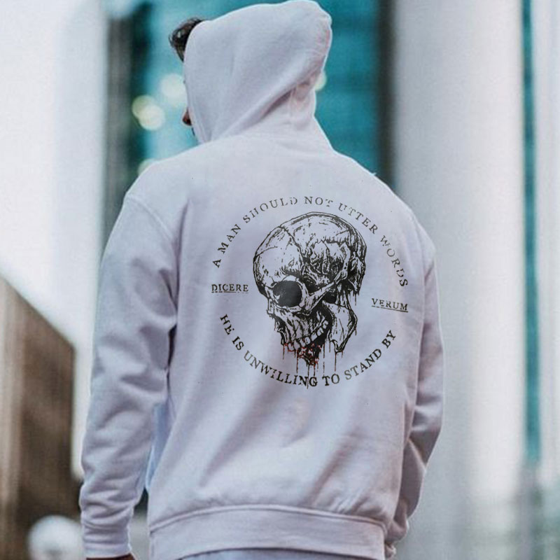 A MAN SHOULD NOT UTTER WORDS Skull Casual Graphic Print White Hoodie