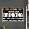 Drinking - Metal Tin Signs(8*12Inch/12*16Inch) - Bar