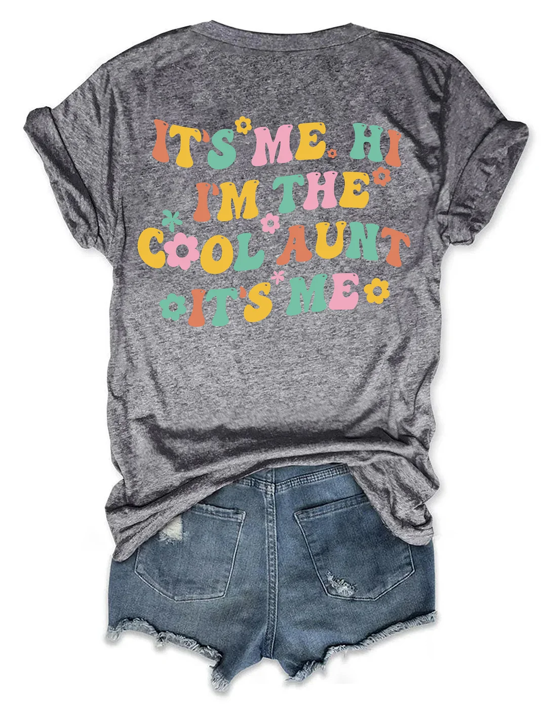 It’s Me Hi I’m The Cool Aunt T-shirt