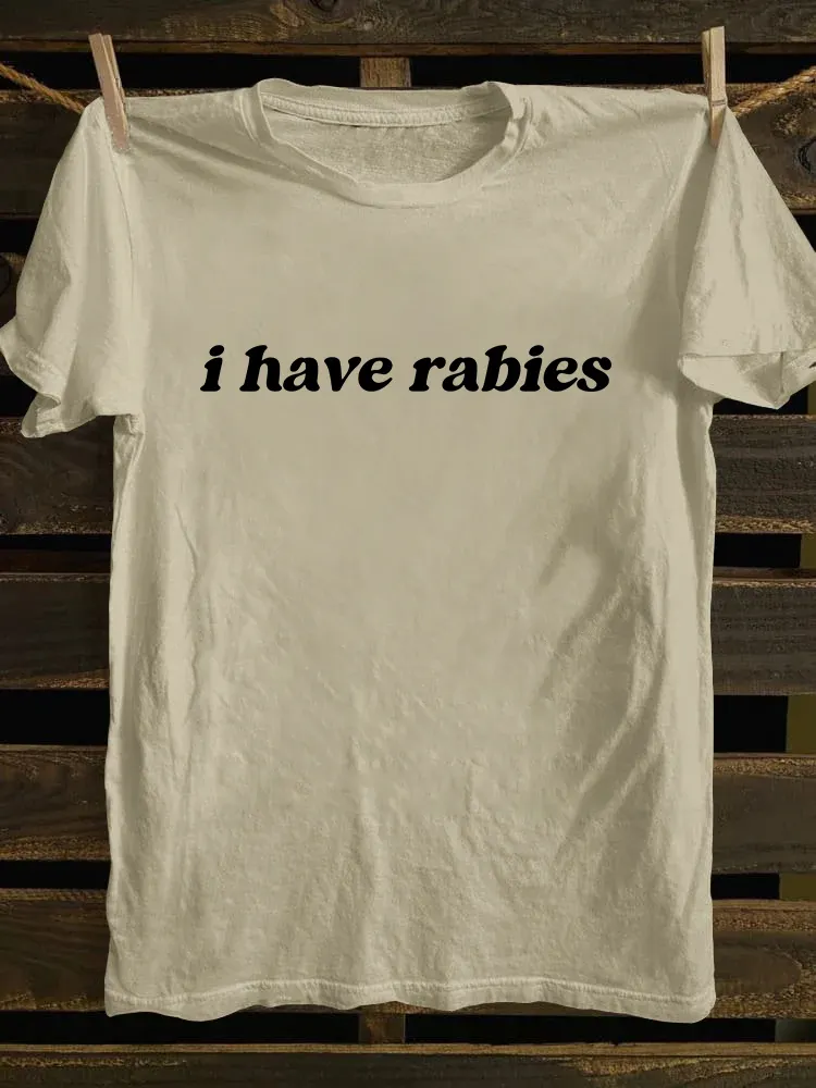 I Have Rabies T-shirt