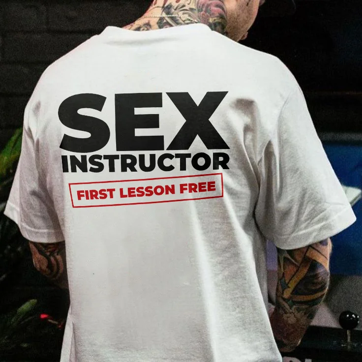 Sex Instructor First Lesson Free T-shirt