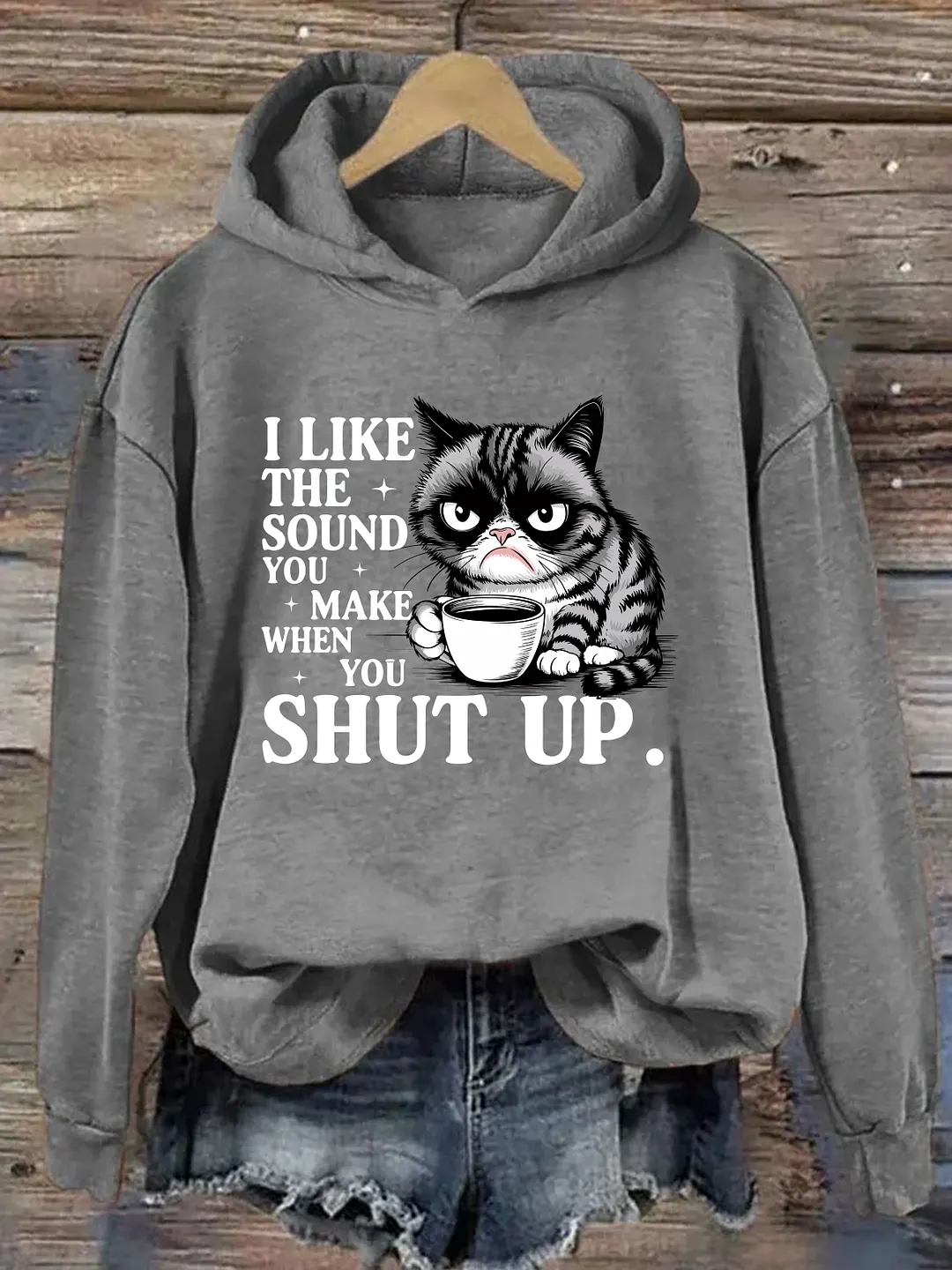I Like The Sound You Make When You Shut Up Hoodie