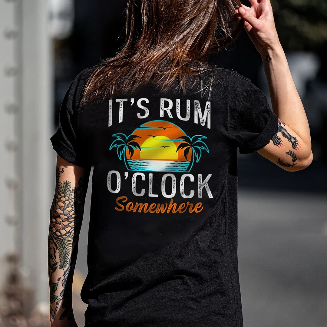 It's Rum O'clock Somewhere Printed Women's T-shirt