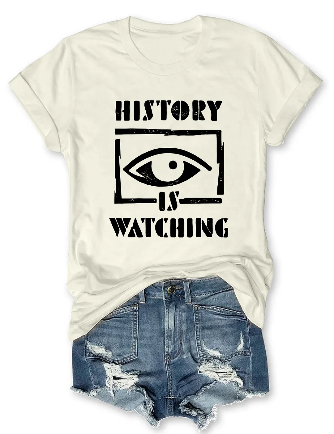 History Is Watching T-shirt