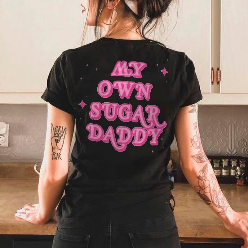 My Own Sugar Daddy Letters Printing Women's T-shirt -  
