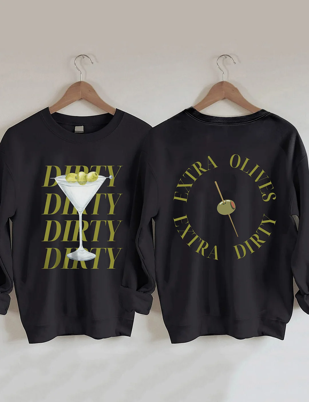 Dirty Martini Sweatshirt