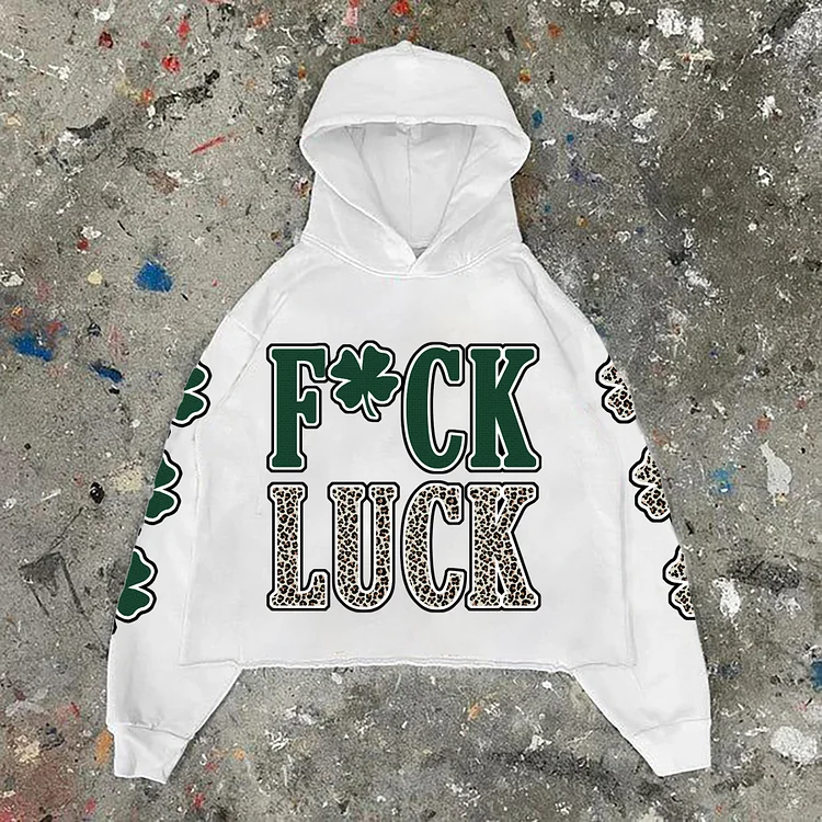 Street Fuck Luck Letter Print Long Sleeve Hoodie