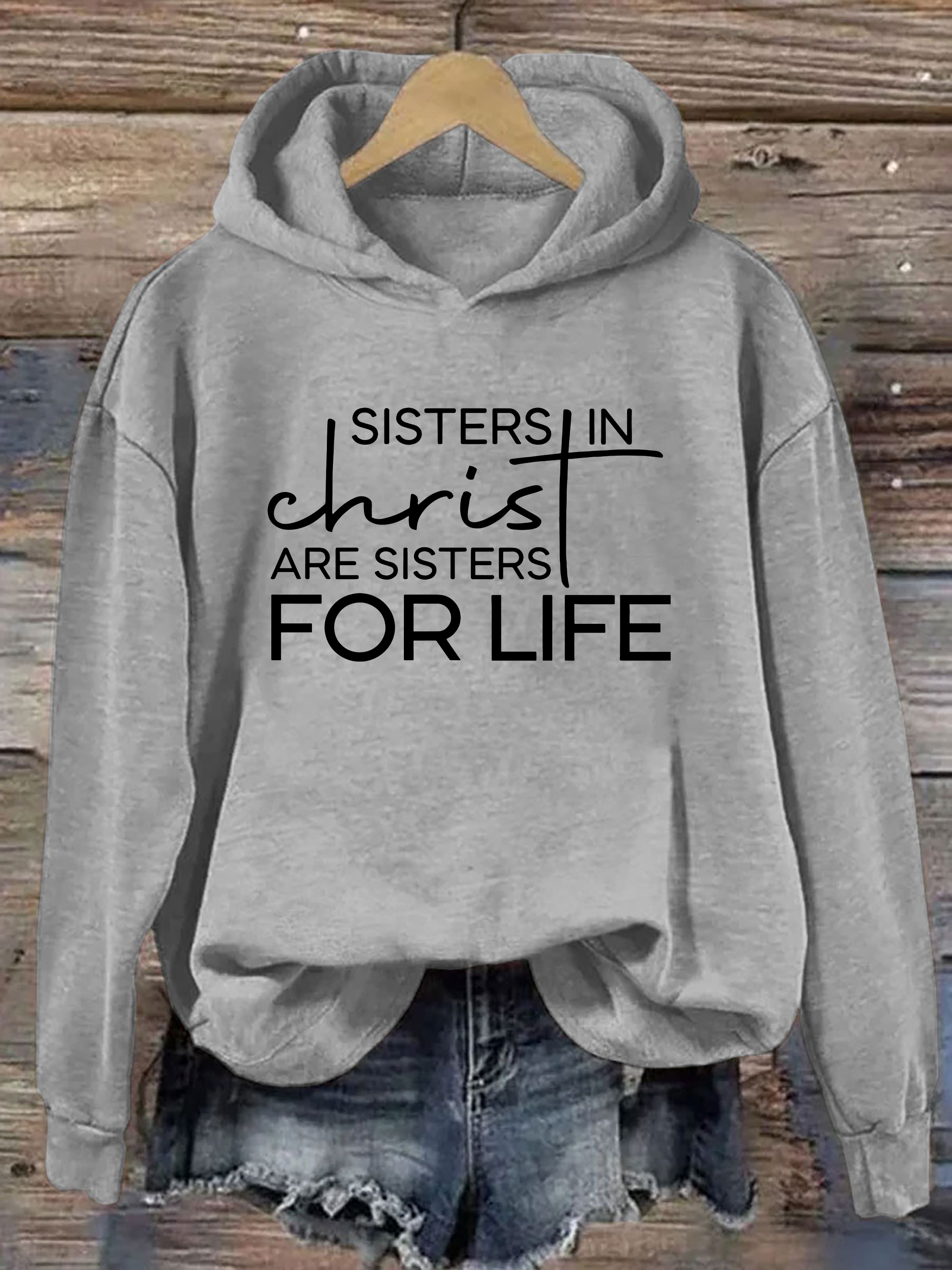 Sisters In Christ Are For Life Hoodie