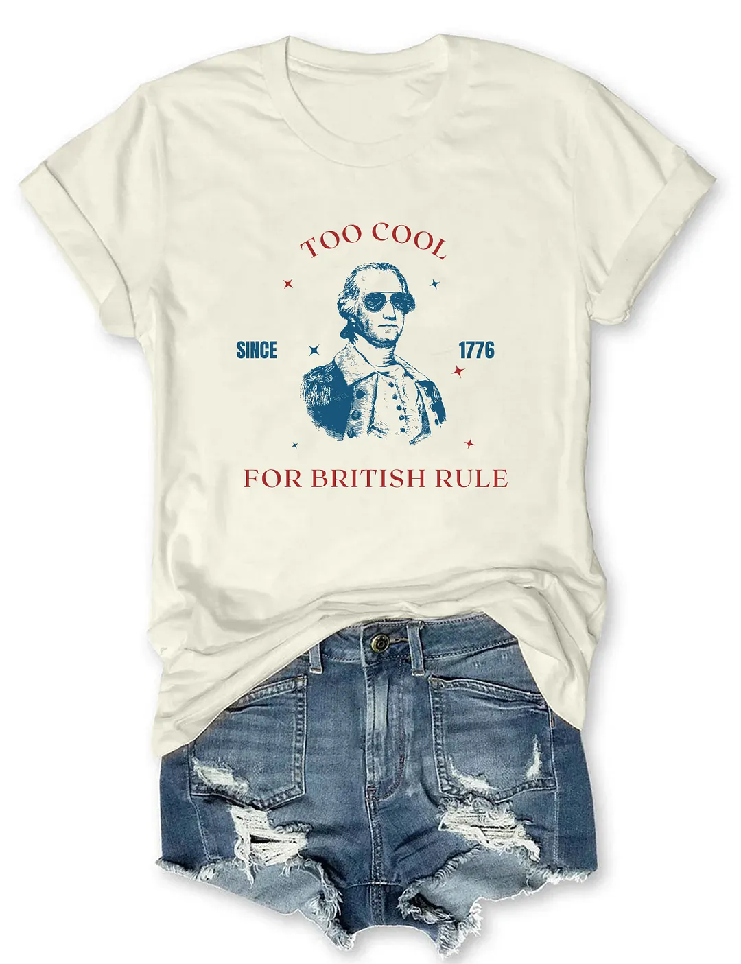 Too Cool For British Rule T-shirt