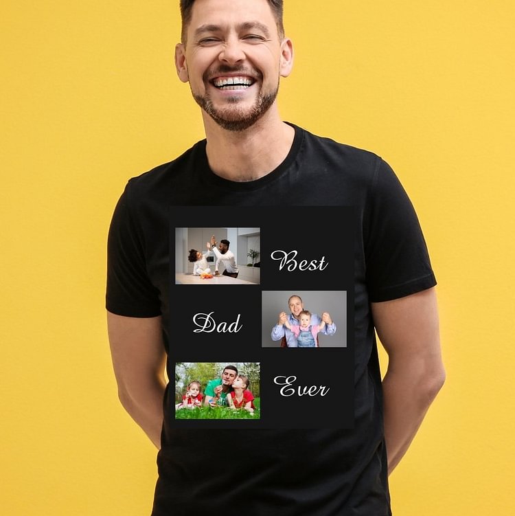 Best Dad Ever Father's Day 3 Photo Collage T-Shirt