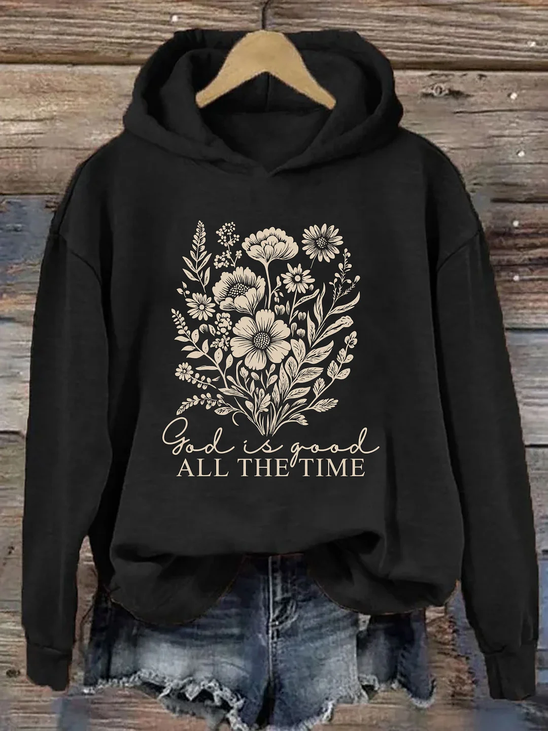 God Is Good All The Time Hoodie