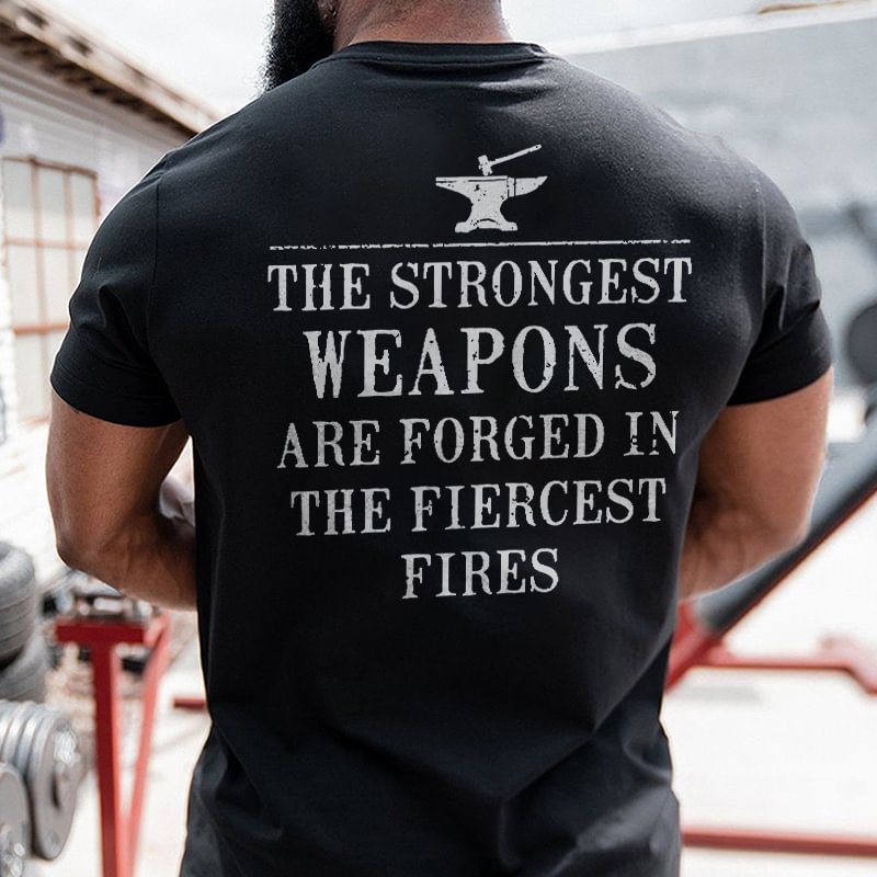 Livereid The Strongest Weapons Are Forged In The Fiercest Fires Printed Men's T-shirt - Livereid