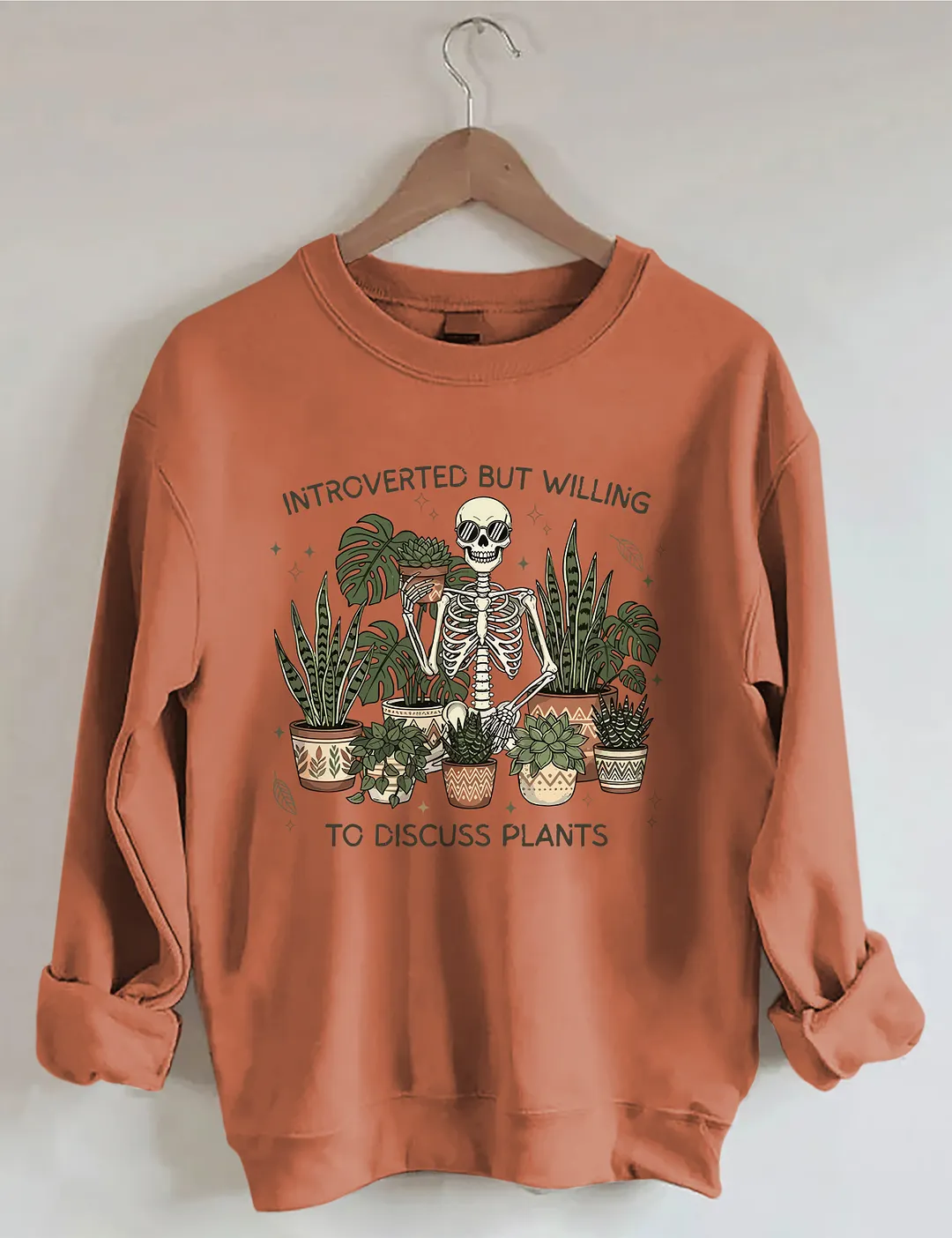 Introverted But Willing To Discuss Plants Sweatshirt
