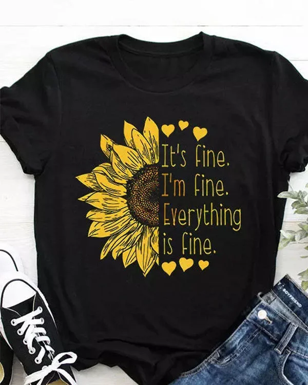 Sunflower It's Fine I'm Fine Everything Is Fine T-Shirt Tee - Black