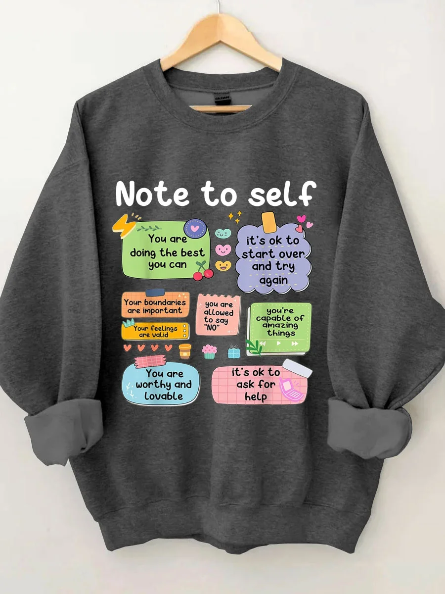Note To Self Sweatshirt