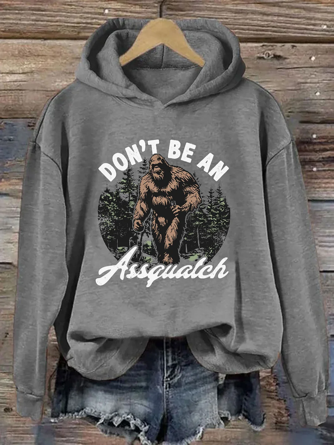 Don't Be An Assquatch Hoodie