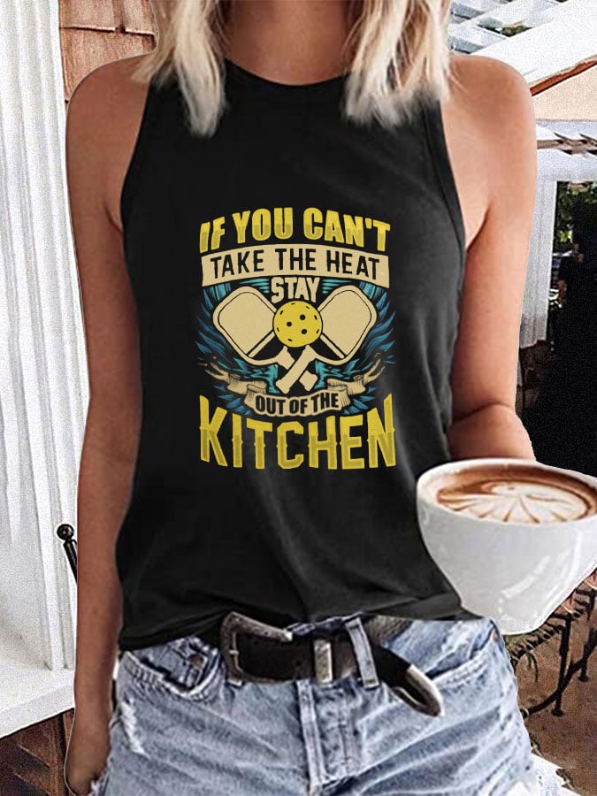 Women's Pickleball "If you can't take the heat stay out of the kitchen" printed casual vest