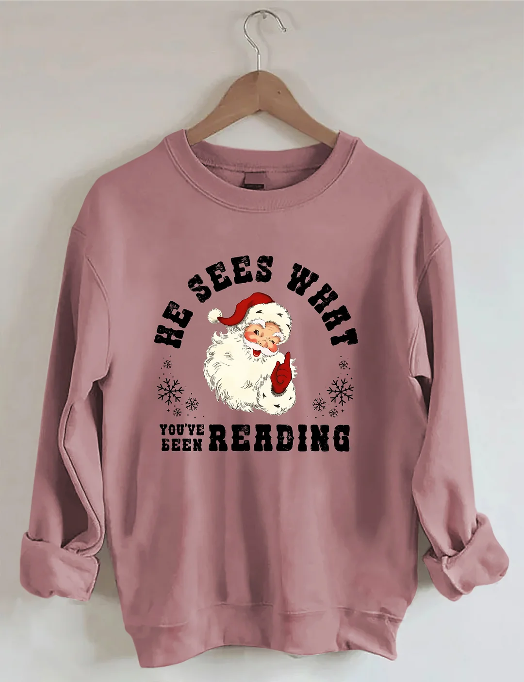 He Sees What You've Been Reading Sweatshirt