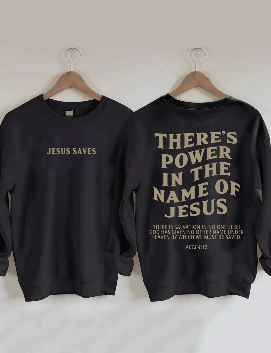 There‘s Power In The Name Of Jesus Sweatshirt