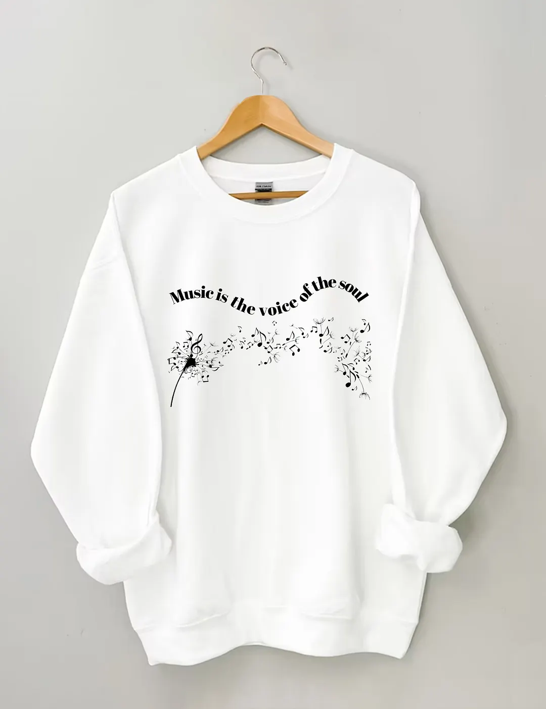 Music Is The Voice Of The Soul  Sweatshirt
