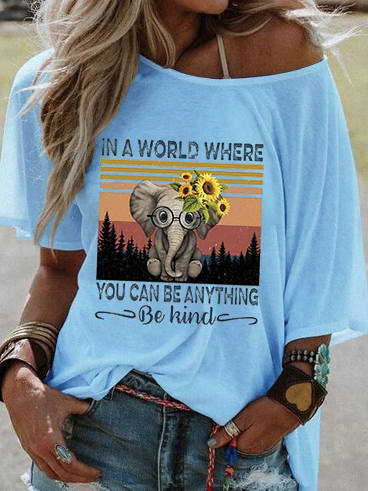 Bestdealfriday In A World Where You Can Be Anything Be Kind Casual Shift Short Sleeve Cotton Blend Woman Tee