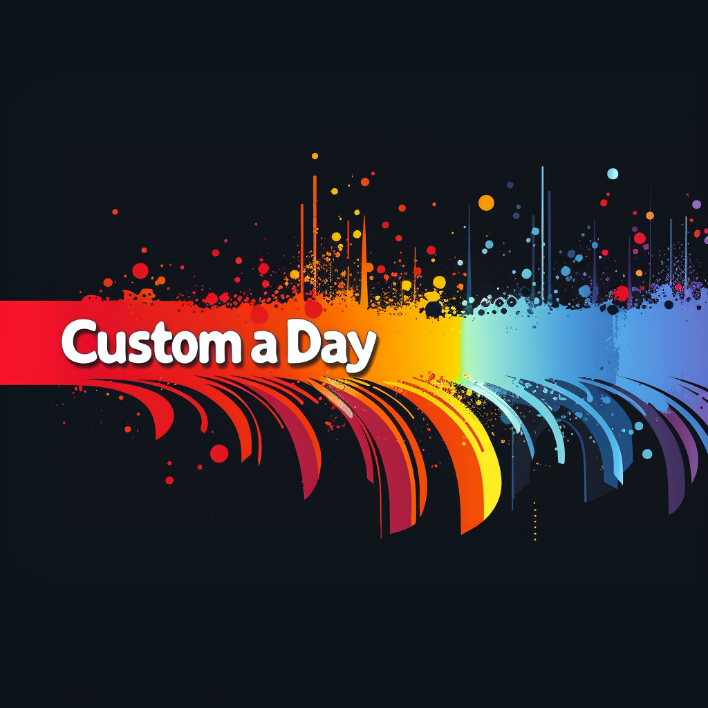 Custom a Day