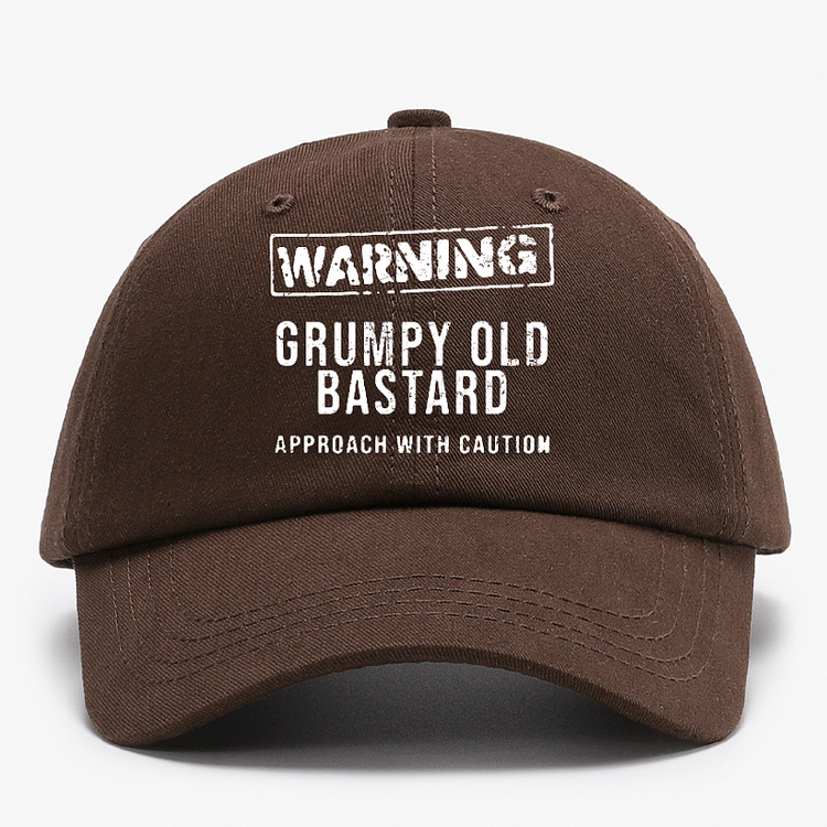 Warning Grumpy Old Bastard Approach With Caution Baseball Hat