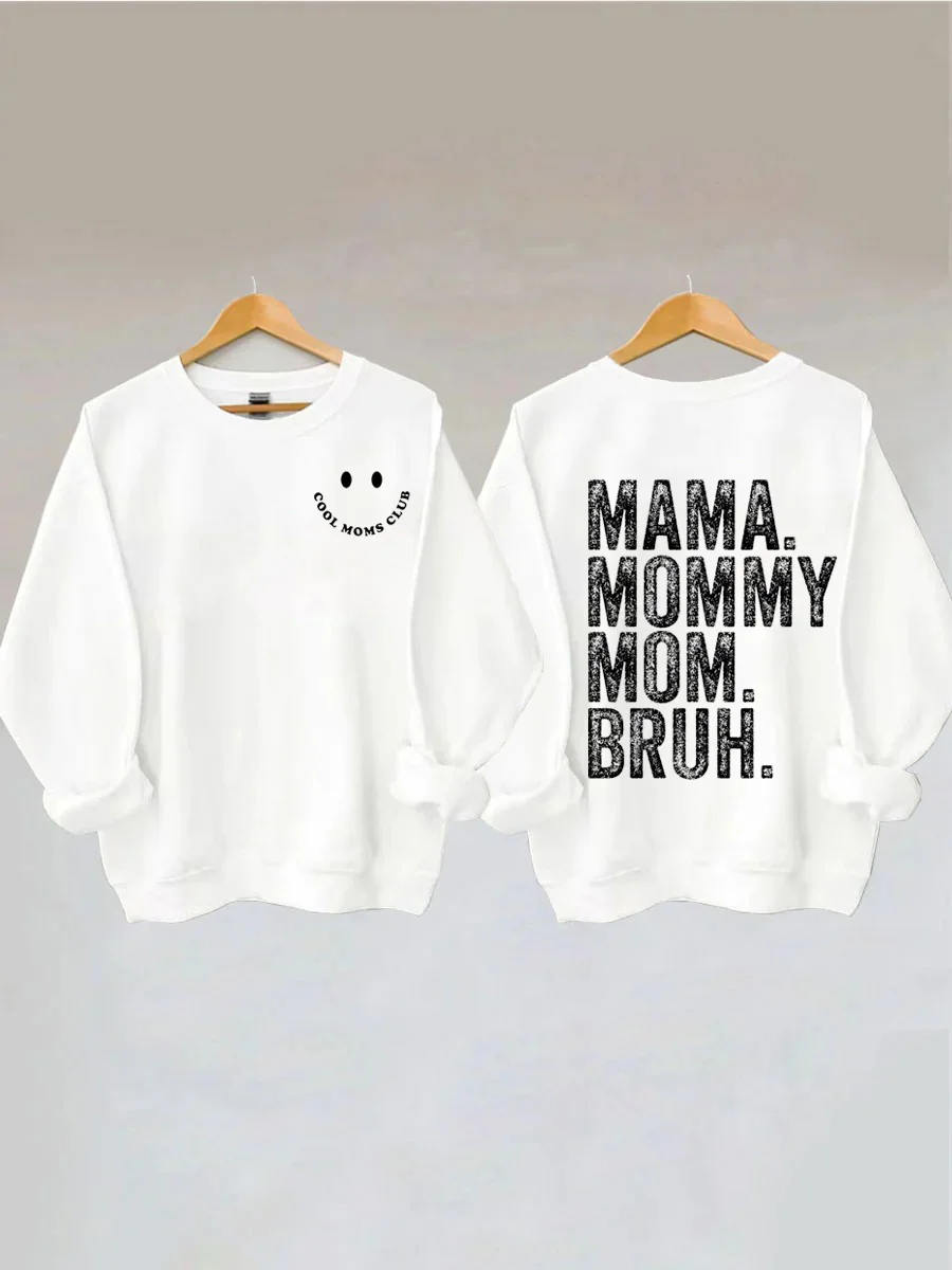 Cool Moms Club, Mama Mommy Mom Bruh Sweatshirt