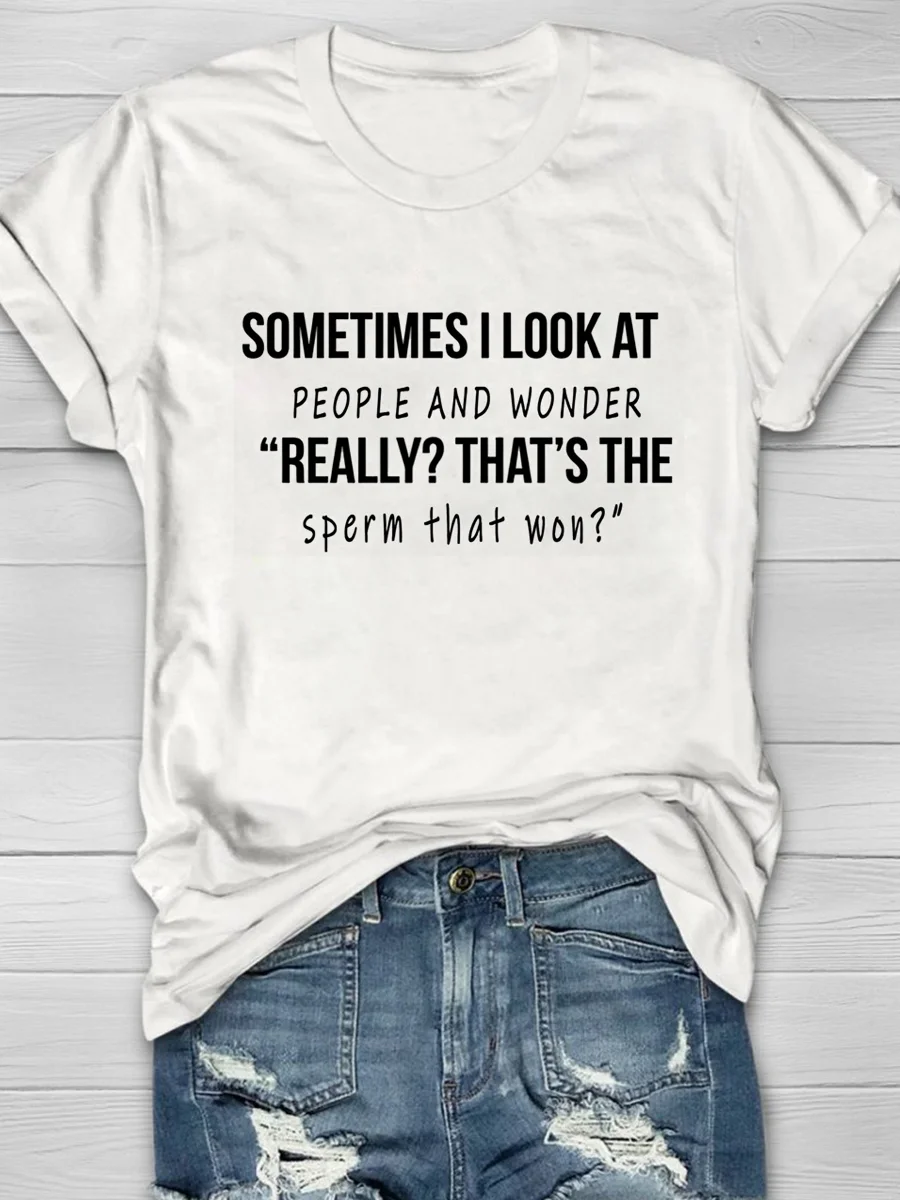 Eagerlys Sometimes I Looks At People And Wonder Short Sleeve T-shirt Eagerlys