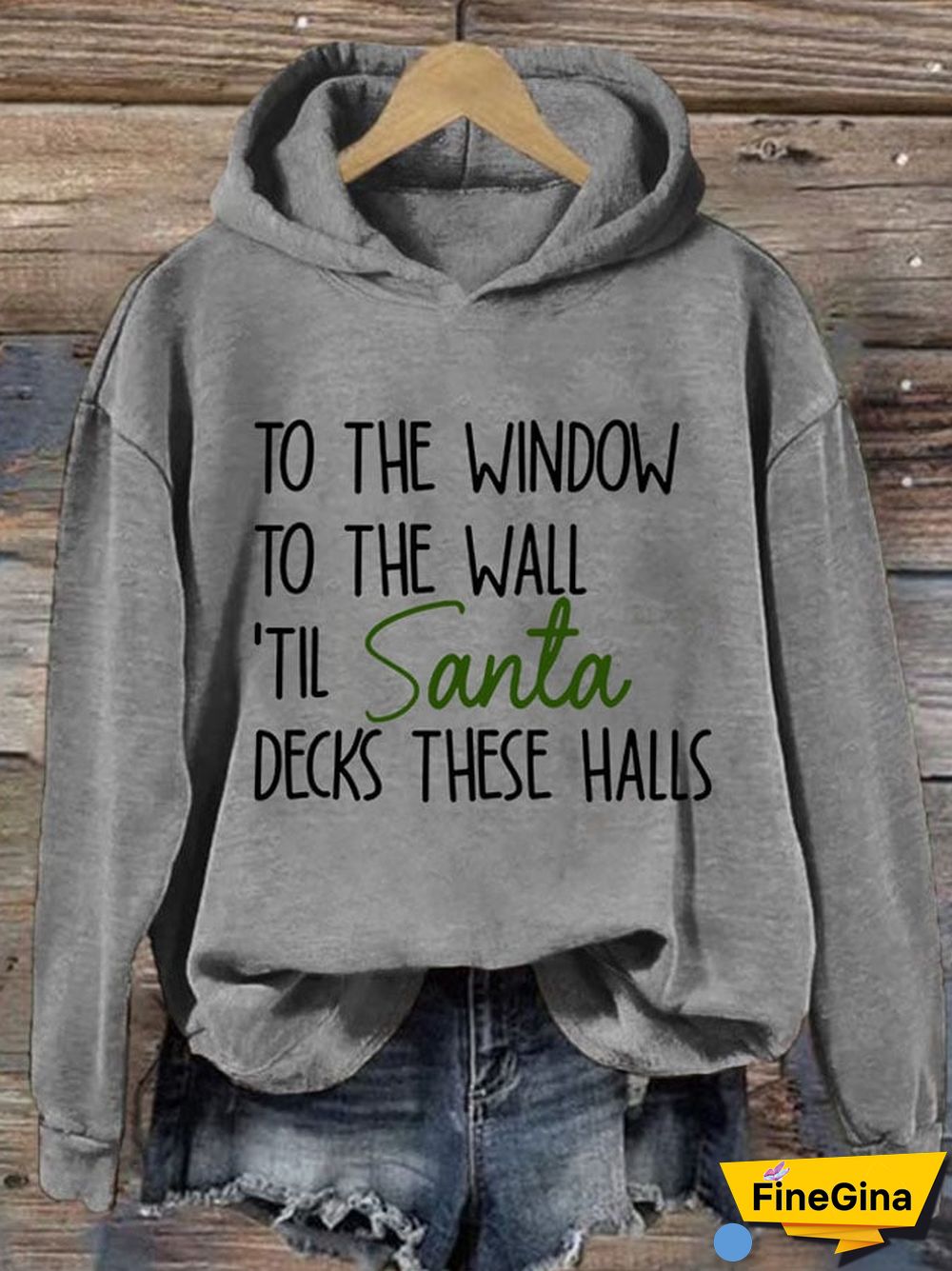 Women's To The Window To The Wall Til Santa Decks These Halls Print Casual Hoodie