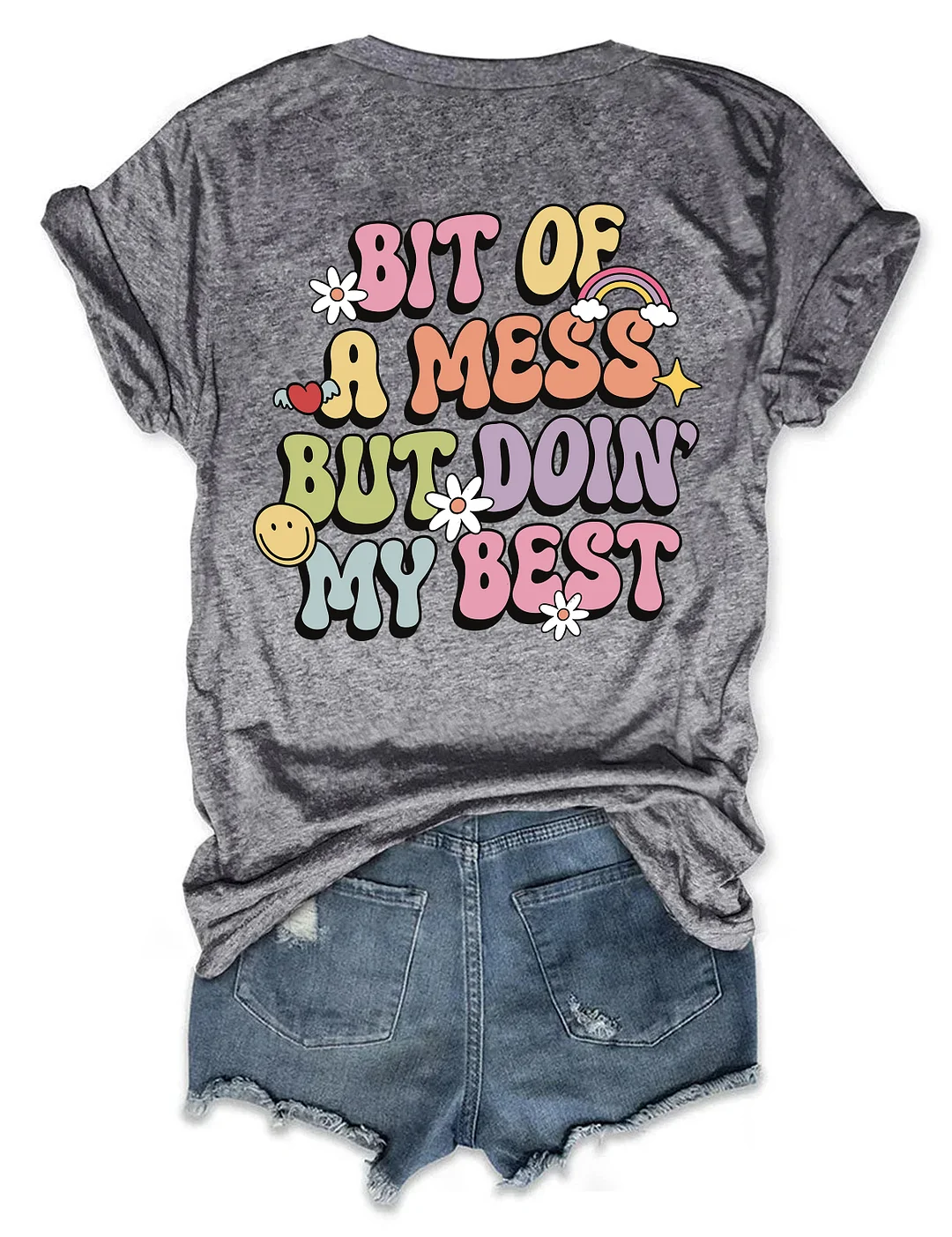 Bit Of A Mess But Doin' My Best T-Shirt