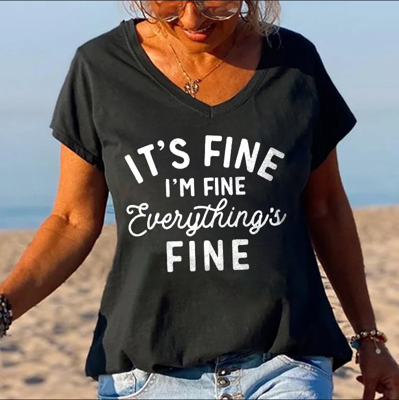 It's Fine I'm Fine Everything's Fine Printed Women's T-shirt