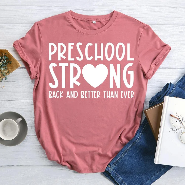 Preschool Strong Back And Better Than Ever T-shirt Tee-07035-Annaletters
