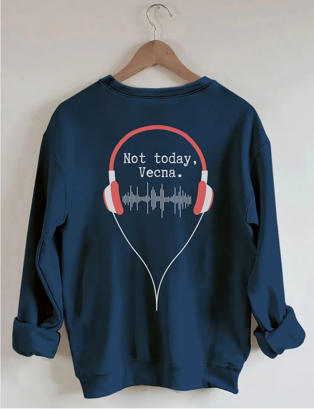 Not Today Vecna Sweatshirt