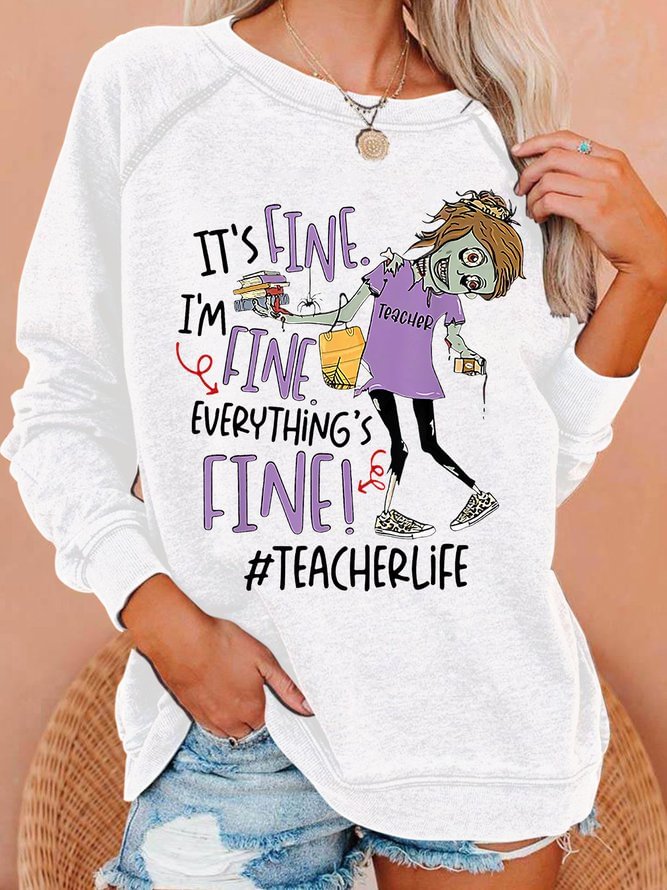 Womens It's Fine I'm Fine Everything's Fine Zombie Teacher Sweatshirts