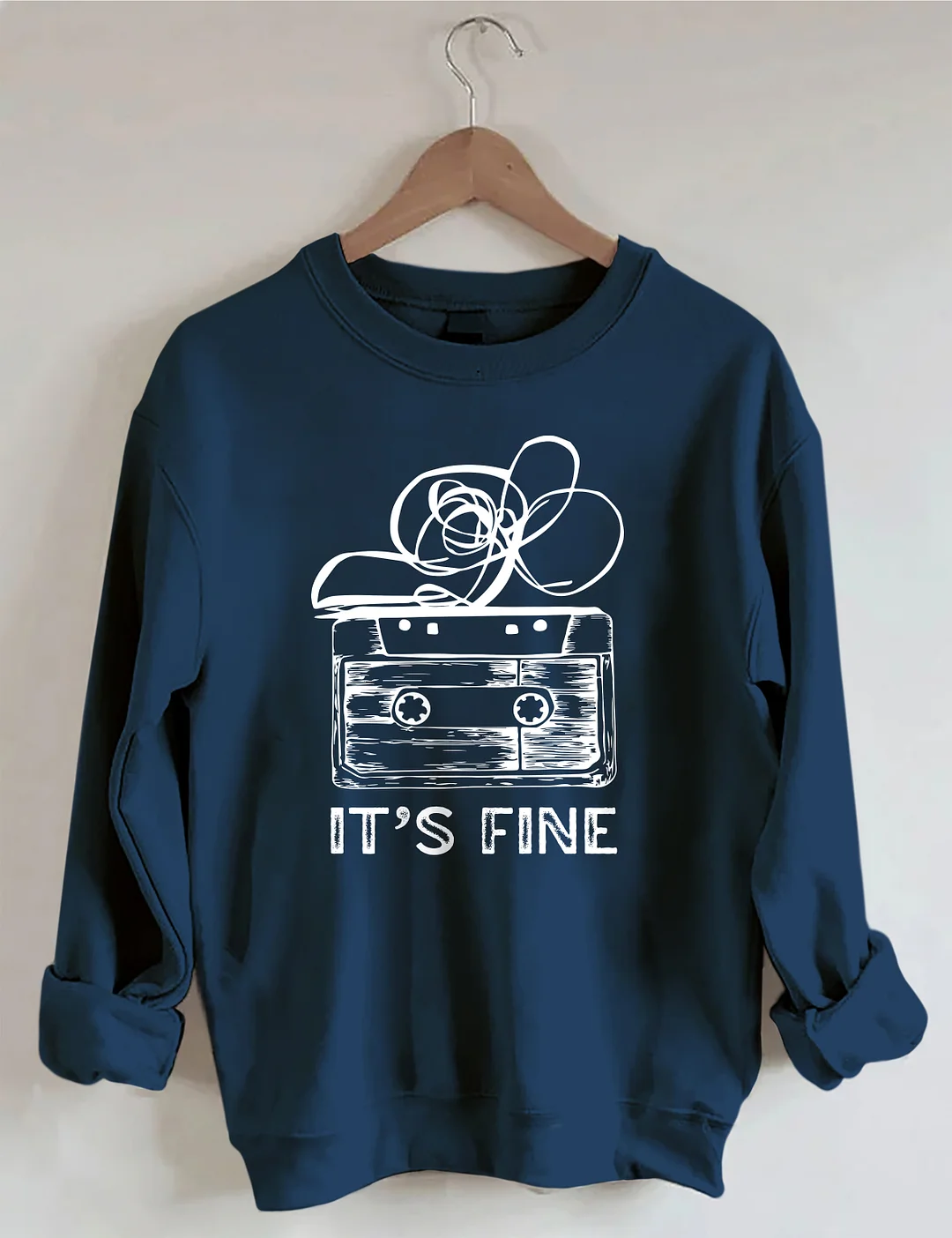 It&rsquo;s Fine Sweatshirt